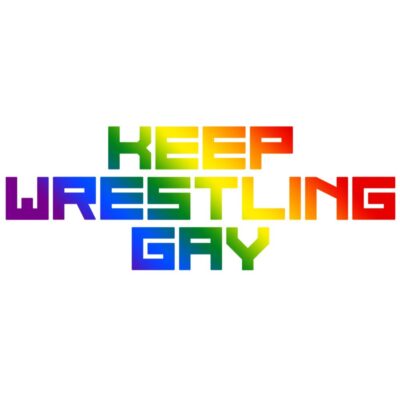 Keep Wrestling Gay 4" Sticker